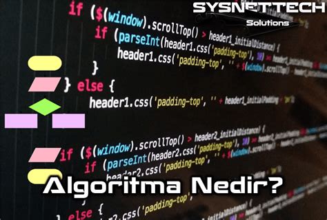 Algoritma Nedir ve Ne İşe Yarar: Bilgisayar Bilimi ve Optimizasyon Esasları